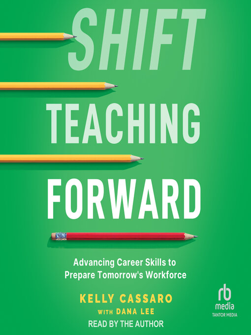 Title details for Shift Teaching Forward by Kelly Cassaro - Available